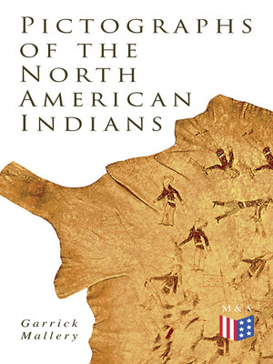 cover image of Pictographs of the North American Indians (Illustrated)